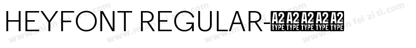 HEYFONT REGULAR字体转换